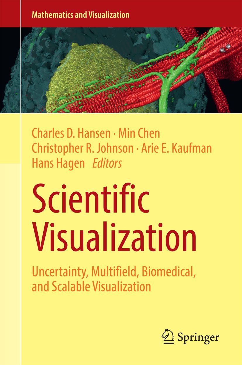 Scientific Visualization: Uncertainty, Multifield, Biomedical, and Scalable Visualization